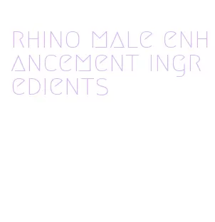 rhino male enhancement ingredients