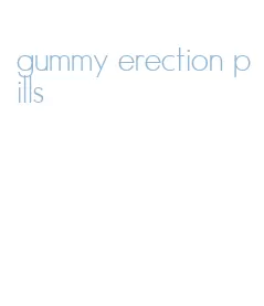 gummy erection pills