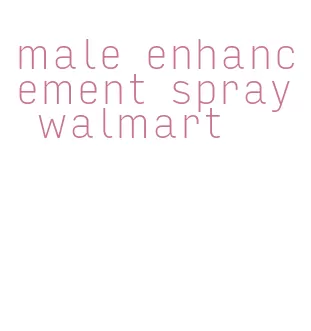 male enhancement spray walmart