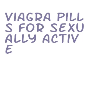 viagra pills for sexually active