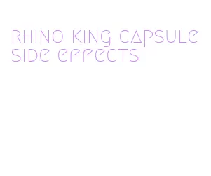 rhino king capsule side effects