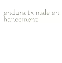 endura tx male enhancement