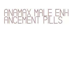 anamax male enhancement pills