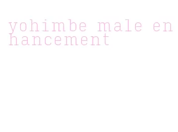 yohimbe male enhancement