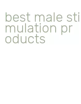 best male stimulation products