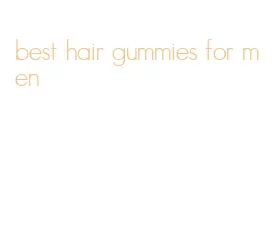 best hair gummies for men