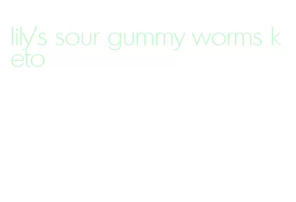 lily's sour gummy worms keto