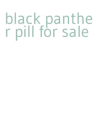 black panther pill for sale