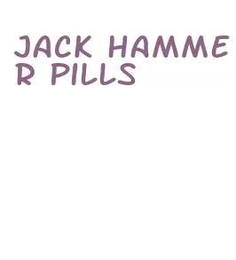 jack hammer pills