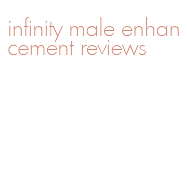infinity male enhancement reviews