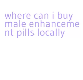 where can i buy male enhancement pills locally