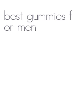 best gummies for men