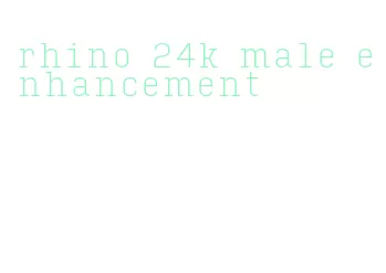 rhino 24k male enhancement