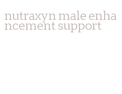 nutraxyn male enhancement support