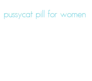 pussycat pill for women