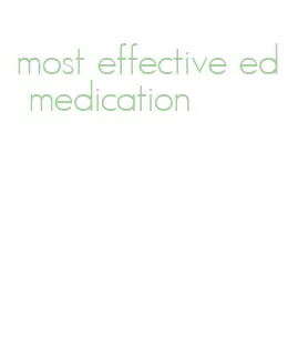 most effective ed medication