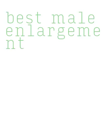 best male enlargement