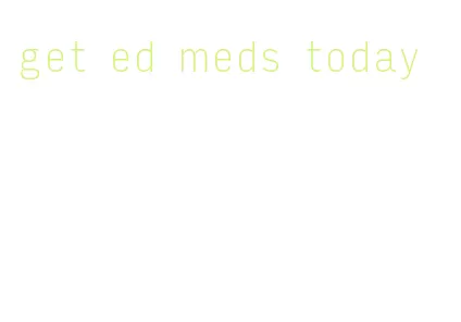 get ed meds today